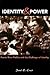 Identity And Power: Puerto Rican Politics and the Challenge of Ethnicity (Politics, Society; 27)