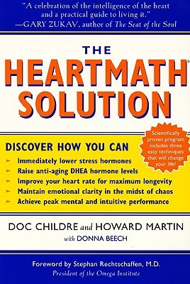 The HeartMath Solution: The Institute of HeartMath's Revolutionary Program for Engaging the Power of the Heart's Intelligence (Paperback)