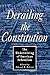 Derailing The Constitution by Edward B. McLean