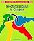 Teaching English to Children