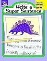 Evan Moor Write a Super Sentence
