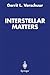 Interstellar Matters: Essays on Curiosity and Astronomical Discovery