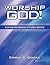 Worship God