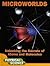 Microworlds: Unlocking the Secrets of Atoms and Molecules (Let's Explore Science)