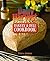 Daily Harvest Bakery and Deli Cookbook