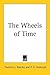 The Wheels of Time