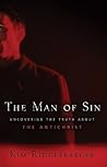 The Man of Sin: Uncovering the Truth about the Antichrist The Man of Sin: Uncovering the Truth about the Antichrist
