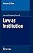Law as Institution (Law and Philosophy Library, 90)