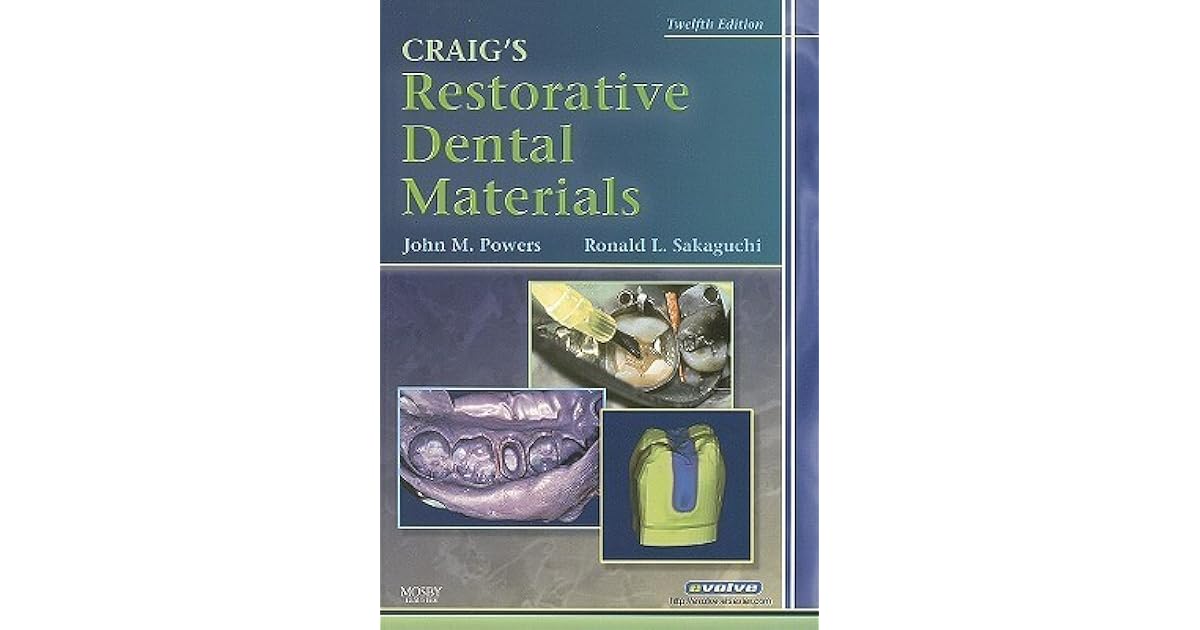 Craig's Restorative Dental Materials by John M. Powers