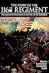 The Story of the 116th Regiment: Pennsylvania Volunteers in the War of Rebellion (The Irish in the Civil War)