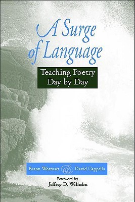 A Surge of Language: Teaching Poetry Day by Day (Paperback)