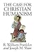 The Case for Christian Huma...