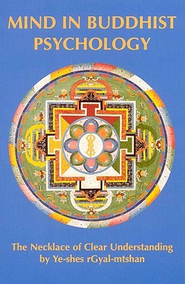 Mind in Buddhist Psychology: The Necklace of Clear Understanding (Paperback)