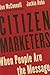 Citizen Marketers by Jackie Huba