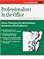 Professionalism in the Office: Proven Techniques For Administrators, Secretaries, and Coordinators (Crisp Fifty-Minute Series)
