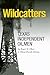 Wildcatters: Texas Independent Oilmen (Volume 20) (Kenneth E. Montague Series in Oil and Business History)