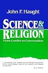 Science and Religion: From Conflict to Conversation (Crossway Classic Commentaries)