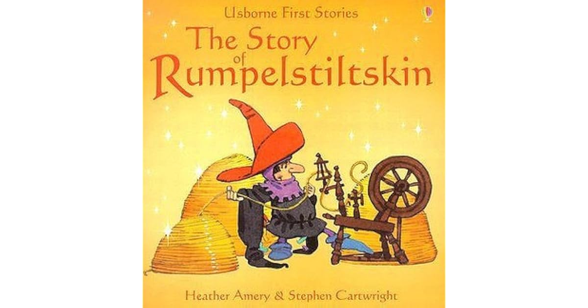 The Story of Rumpelstiltskin by Heather Amery