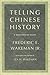 Telling Chinese History: A Selection of Essays