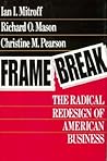 Framebreak: The Radical Redesign of American Business (Jossey Bass Business & Management Series)