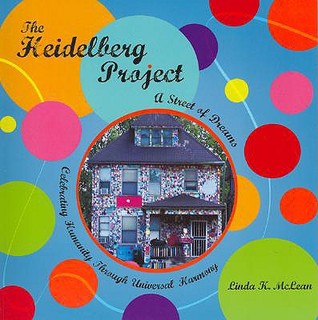 The Heidelberg Project: A Street of Dreams (Paperback)
