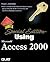 Using Microsoft Access 2000: Special Edition