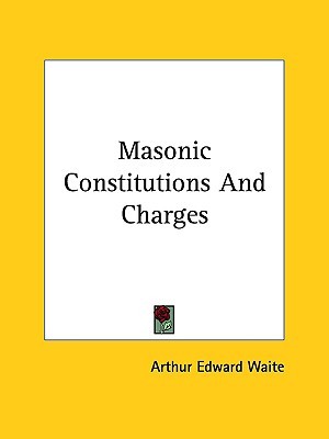 Masonic Constitutions And Charges (Paperback)