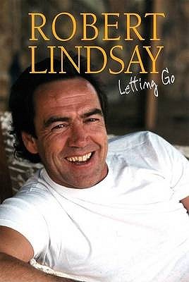 Robert Lindsay: Letting Go (Hardcover)