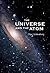 The Universe and the Atom