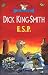 E. S. P. by Dick King-Smith; Peter Wingham
