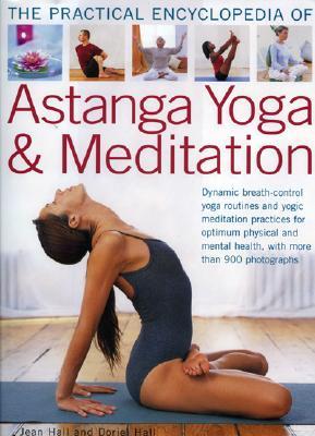 The Practical Encyclopedia of Astanga Yoga & Meditation (Hardcover)