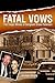 Fatal Vows: The Tragic Wive...