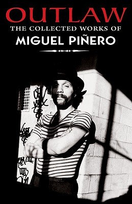 Outlaw: The Collected Works of Miguel Pinero (Paperback)
