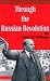 Through the Russian Revolution