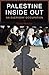 Palestine Inside Out: An Ev...