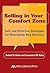 Selling in Your Comfort Zone: Safe and Effective Strategies for Developing New Business