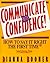 Communicate With Confidence!