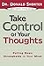 Take Control of Your Thoughts by Donald Shorter