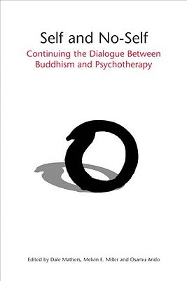 Self and No-Self: Continuing the Dialogue Between Buddhism and Psychotherapy (Paperback)