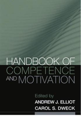Handbook of Competence and Motivation (Paperback)