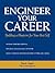 Engineer Your Career,1st Edition