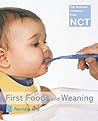 First Foods and Weaning First Foods and Weaning