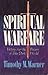 Spiritual Warfare: Victory over the Powers of This Dark World