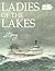 Ladies of the Lakes