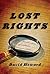 Lost Rights: The Misadventu...