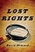 Lost Rights by David Howard Lost Rights by David Howard