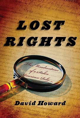 Lost Rights: The Misadventures of a Stolen American Relic (Hardcover)