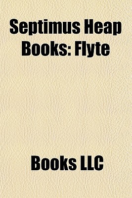 Septimus Heap Books (Study Guide): Flyte, Syren, Magyk, Physik, Queste, Septimus Heap: The Magykal Papers