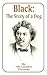 Black: The Story of a Dog