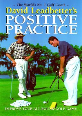 David Leadbetter's Positive Practice (Hardcover)